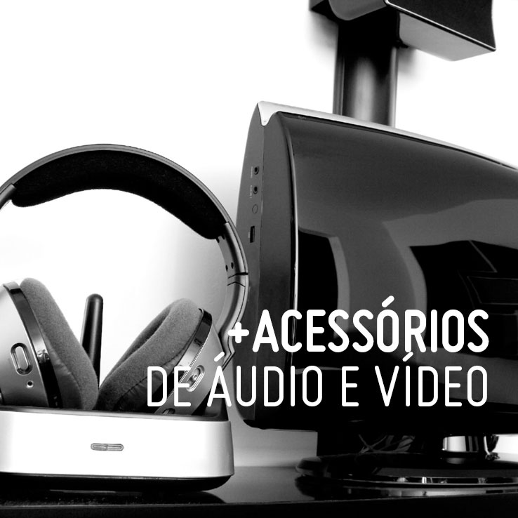 Acessrios de Audio e Vdeo